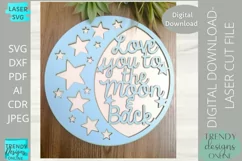 Love you to the moon and Back Stars Glowforge laser cut svg Product Image 2