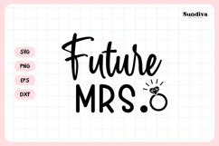 Bachelorette Party Saying SVG | Future Mrs Product Image 3
