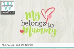 Mothers SVG - My Heart Belongs To Mummy Product Image 2
