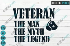 Veteran The Man The Myth SVG PNG DXF Circut Cut Silhouette 3 Product Image 1