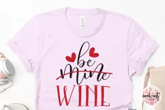 Be Mine Wine - Love & Valentine SVG EPS DXF PNG Product Image 3