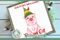 Girl Loves Pigs &amp; Elf Sublimation Product Image 2