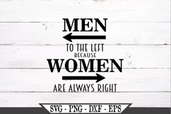 Men To The Left Because Women Are Always Right SVG Product Image 2