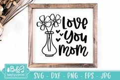 Mothers Day SVG | Love You Mom SVG | Mom Gift Product Image 2