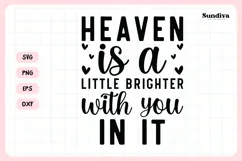 Heartfelt Memorial Quote SVG | Heaven Is A Little Brighter Product Image 3