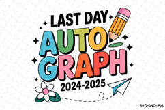 Last Day Autograph 2024 - 2025 svg | Svg Files for Cricut Product Image 1
