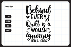Funny Quilting Quote SVG For Quilters | Behind Every Quilt Product Image 3