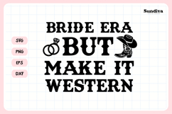 Cowgirl Bachelorette Party Saying SVG | But Make It Western Product Image 3