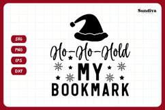 Christmas Bookish Quote SVG | Ho Ho Hold My Bookmark Product Image 3