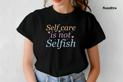 Mental Health Quotes SVG | Self Care Is Not Selfish Product Image 4