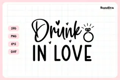 Bachelorette Party Saying SVG | Drunk in Love Product Image 3