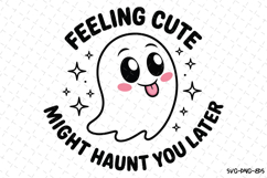 Feeling Cute Svg | Halloween Svg | Svg Cut Files Product Image 1