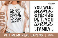 Pet Memorial Quote SVG | You Were More Than A Pet Product Image 1