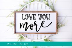Love You More SVG, Wedding SVG, Bridal SVG, Laser SVG, SVG Product Image 1