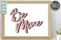 Valentine Be Mine Retro SVG - PNG, DXF, EPS, SVG, Cut File Product Image 4
