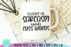 Sarcastic Svg, Fluent in Sarcasm and Cuss Words, Funny Mom Product Image 3
