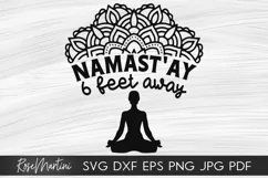 Namastay 6 Feet Away SVG Social Distancing Yoga Quarantine Product Image 1