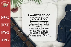 I wanted to go jogging BUT Proverbs 28 1 says..Svg Funny svg Product Image 1