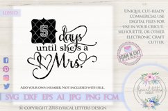 Days Until She&#039;s a Mrs. Wedding SVG  LL051 D  SVG DXF FCM EPS AI JPG PNG Product Image 1
