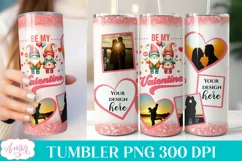 Be my Valentine photo tumbler wrap for sublimation PNG Product Image 1