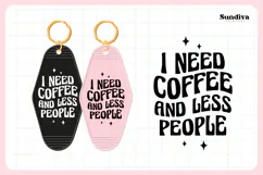 Snarky Quote Motel Keychain SVG | I Need Coffee Product Image 3