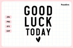 Funny Hangover Kit Saying SVG | Good Luck Today Product Image 3