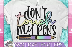 Don't Touch My Pens SVG DXF PNG EPS Cutting Files Product Image 1