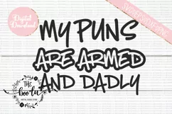 My Puns are Armed and Dadly SVG DXF PNG EPS Cutting Files Product Image 1