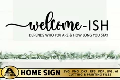 Welcome-ish Home Sign SVG Farmhouse Sign SVG Welcomeish SVG Product Image 3