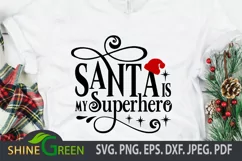 Santa SVG - Santa is my Superhero Christmas Quote PNG, DXF Product Image 1
