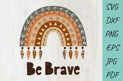 Boho Rainbow SVG, Be Brave, Inspirational SVG Product Image 1
