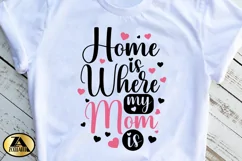 Mom SVG Mothers Day SVG Mom Life SVG Home Is Where Mom Is Product Image 4