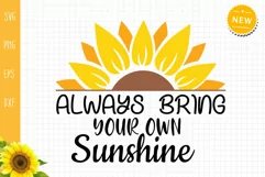 Always Bring Your Own Sunshine Svg, Sunflower Svg Product Image 2