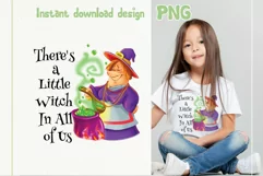 There is a little witch in all of us PNG Sublimation design Product Image 1