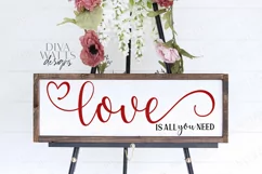 Love Is All You Need - Valentine's Day - Heart Sign Cut File Product Image 1