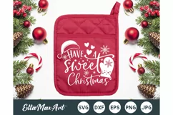 Have a sweet Christmas SVG, Christmas Pot Holder Svg Product Image 1