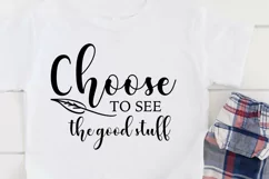 Choose To See the Good Stuff svg inspirational cut file Product Image 2