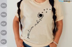 Positive Vibes SVG Cut Files / Positive Quote SVG Design Product Image 1