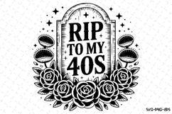 Rip to my 40s Svg | Halloween Svg | Svg Cut Files Product Image 1