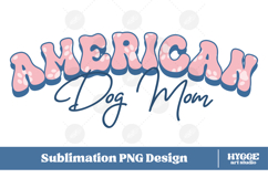 American Dog Mom 4th of July USA Paw DTF PNG Sublimation Product Image 1