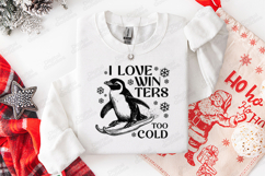 Funny Skiing Penguin SVG - I Love Winters Too Cold Quote Product Image 2