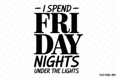 I spend Friday night under the lights Svg | Game Day Svg Product Image 1
