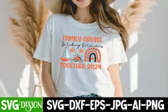 Family Cruise 2024 SVG, Making Memories Together SVG Design Product Image 1