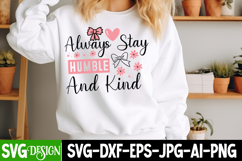 Always Stay Humble And Kind SVG / Sarcastic svg,Funny svg Product Image 3