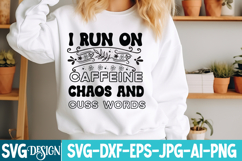 I run on caffeine chaos and cuss words, coffee SVG design Product Image 1