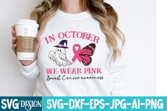 In October we wear pink SVG Design,Breast Cancer SVG Design Product Image 2