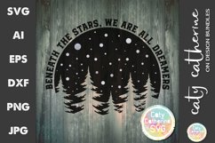 Beneath The Stars, We Are All Dreamers Quote SVG Cut File Product Image 1