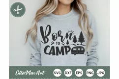 Born to camp SVG, camping svg, Camp Life SVG Cut Files Product Image 1