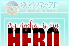 My Nephew Is My Hero Quote Svg Dxf Eps Png Pdf Product Image 4