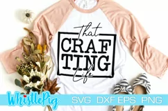 Funny Svg Crafter Svg Crafty Svg That Crafting Life Svg Dxf Product Image 1